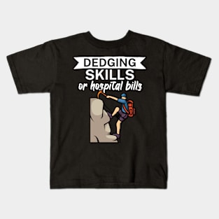 Edging skills or hospital bills Kids T-Shirt